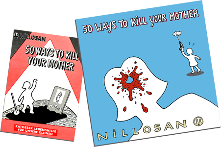 NILLOSAN-MUSIC presents: 50 ways to kill your mother